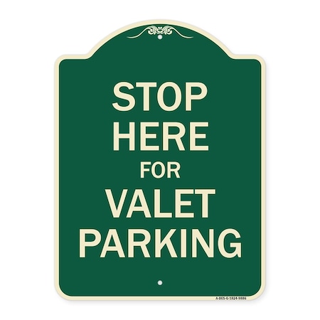 Signmission Designer Series-Stop Here For Valet Parking Green Heavy-Gauge Aluminum, 24" x 18", G-1824-9886 A-DES-G-1824-9886